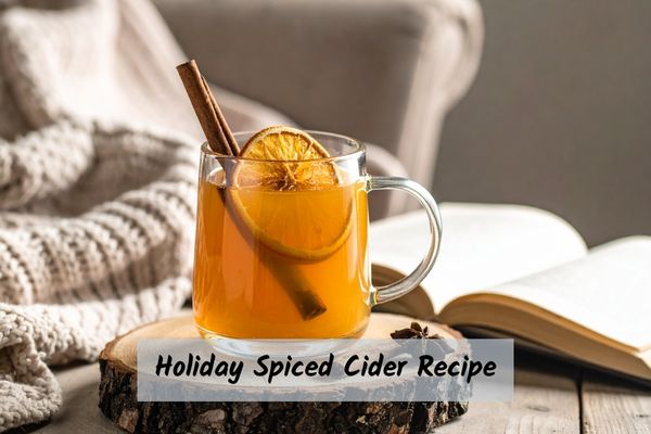 Holiday spiced cider recipe