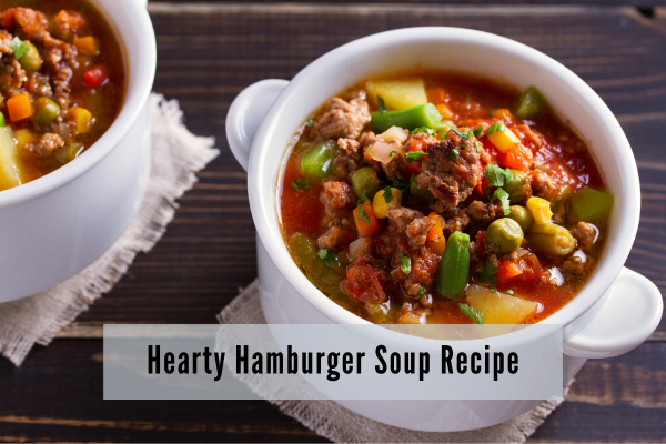 hearty hamburger soup recipe hamburger soup in a bowl sitting on a table