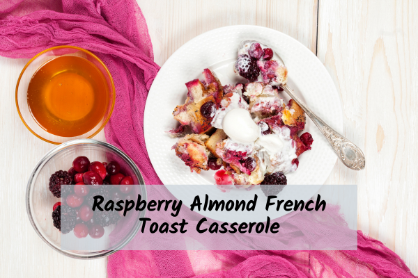 French toast casserole with berries, yogurt, and maple syrup