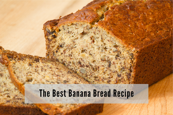 Best banana bread recipe the best and easiest banana bread