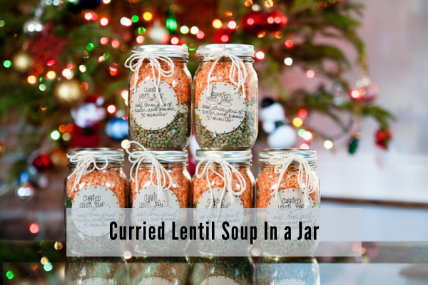 Curried lentil soup in a jar curried lentil soup in a jar for the holidays