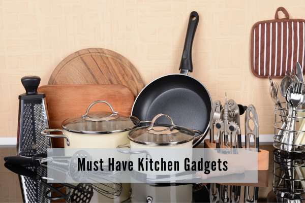 Must Have Kitchen Gadgets