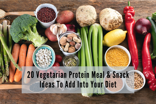 20 vegetarian protein meals and snacks