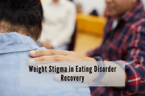 Weight Stigma in Eating Disorder Treatment and What to do
