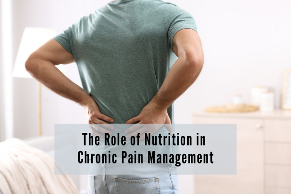 the connection between chronic pain and nutrition