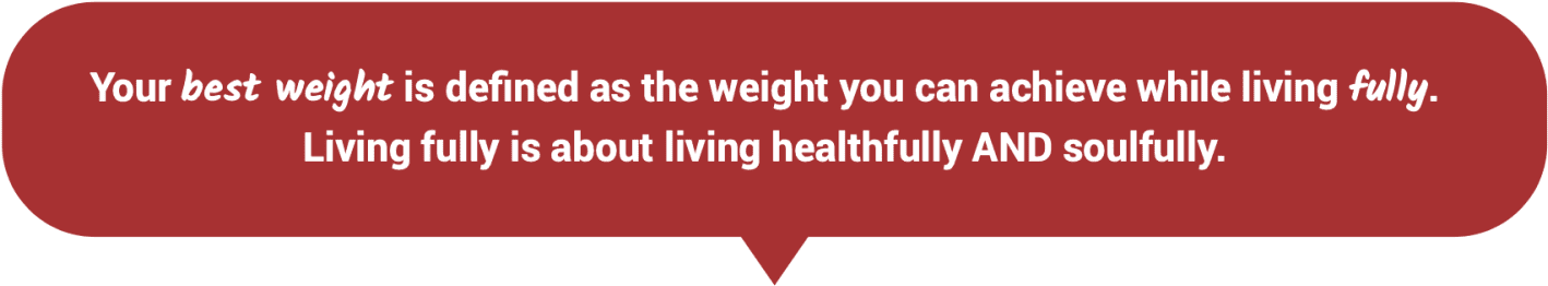 health-stand-nutrition-What_Is_Personal_Best_Weight-1536x313 a graphic with red background and tex that says "Your best weight is defined as the weight you can achieve while living fully. Living fully is about living healthfully and soulfully."