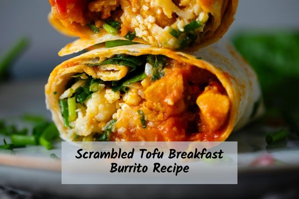 Breakfast-Tofu-Burrito breakfast burrito with tofu and veggies